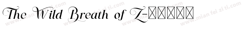 The Wild Breath of Z字体转换